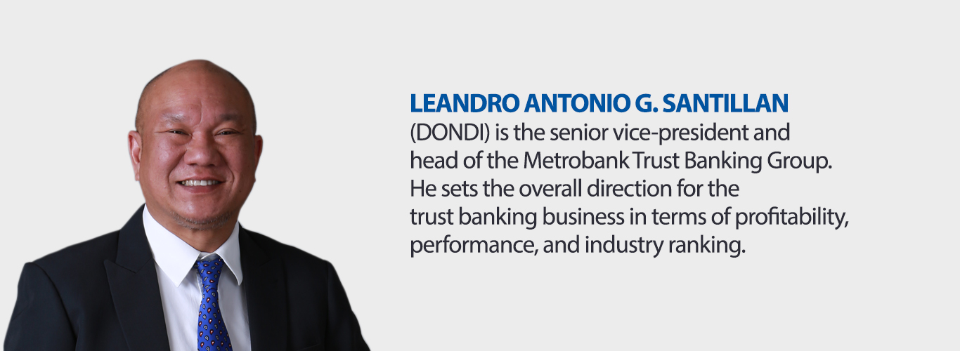 Dondi Santillan - Senior Vice-President and Head, Metrobank Trust Banking Group