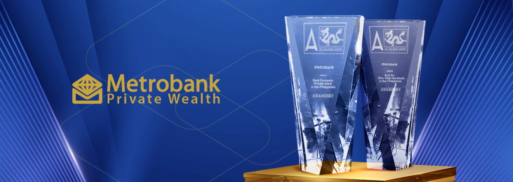 Metrobank Named PH’s Best Bank For Ultra-high-net-worth Clients | Metrobank